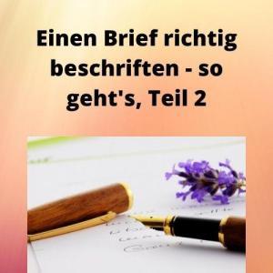 Einen Brief richtig beschriften - so geht's, Teil 2