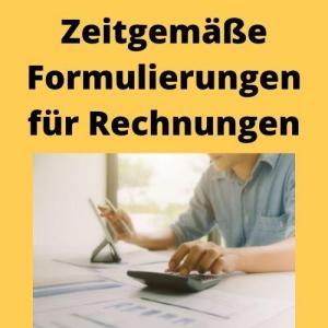 Zeitgemäße Formulierungen für Rechnungen